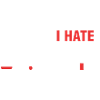 Things I hate - Humor Gamer & Programmer