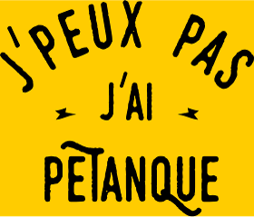 Motif T-shirt J'peux pas j'ai pétanque - Humour et Boules à imprimer
