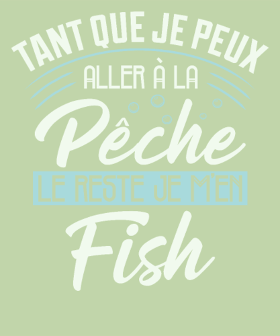 Motif T-Shirt Pêcheur Humour - Le Reste Je M'en Fish personnalisé sur vêtement