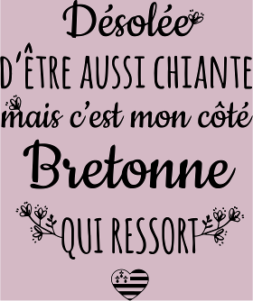 Motif Mon Côté Bretonne : Fierté et Caractère Bien Trempé à imprimer