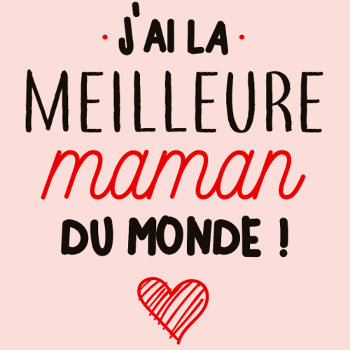 T-shirt La Meilleure Maman du Monde