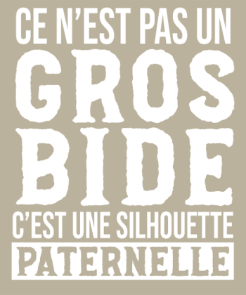 Papa Gros Bide - Silhouette Paternelle Humour