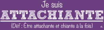 Attachiante : Assumez Votre Caractère Unique