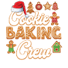 Cookie Baking Crew Christmas Baking