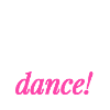 Dance