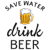 Save water drink beer