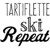 Tartiflette, ski, repeat