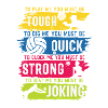 Volleyball Tough Quick Strong Joking