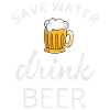 Save water drink beer