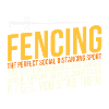 Fencing Perfect Social Distancing Sport