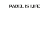 Padel Tennis - Padel is life