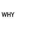 why not