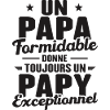 Papa Formidable - Papy Exceptionnel