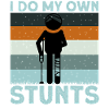 I Do My Own Stunts