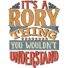 It's A Rory Thing You Wouldnt Understand - Rory