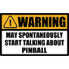 Pinball Pinball Warning Saying Funny