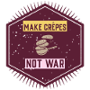 Make crepes not war