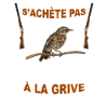 Chasse bonheur bonheur grive
