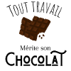 Tout travail mérite son chocolat