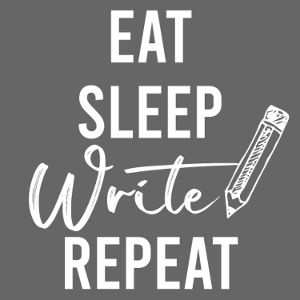 Eat Sleep Write Repeat