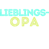 Statement Lieblingsopa Opa Großvater