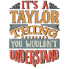 It's A Taylor Thing You Wouldnt Understand -