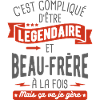 légendaire et beau frère