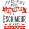 légendaire et escrimeur