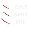 Live Laugh Love Eat Shit The Sarcasm Funny