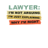 Lawyer I'm Not Arguing