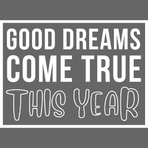 Goda drömmar går i uppfyllelse i år - nyårsönskningar