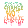 System Change - not Climate Change