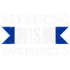 Breathing is Overrated