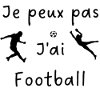 Je peux pas j'ai Football.