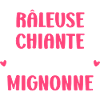 Râleuse chiante mais mignonne
