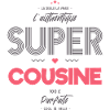 L authentique super cousine