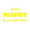 fière d être blonde