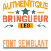 authentique bringueur