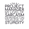 "Project Manager Sarcasm | Project Manager"