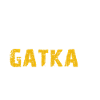 manger dormir Gatka