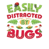 Easily distract from bugs
