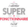 L authentique super fonctionnaire