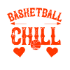 Basketball & chill