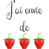 J'ai envie de fraises