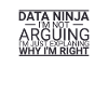 "Data Ninja Arguing | Data Science"