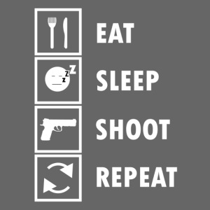 Eat sleep shoot repeat