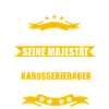 Lustige Karosseriebauer Spruch