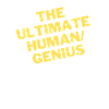 Ultimate Human / Genius