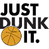 Just Dunk It