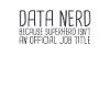 "Data Nerd Superhero | Data Science"